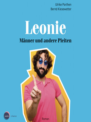 cover image of Männer und andere Pleiten--Leonie, Band 1